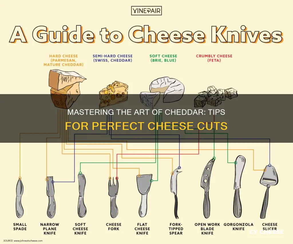 how to cut aged cheddar cheese