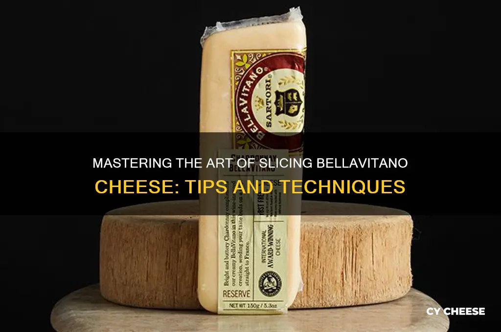 how to cut bellavitano cheese