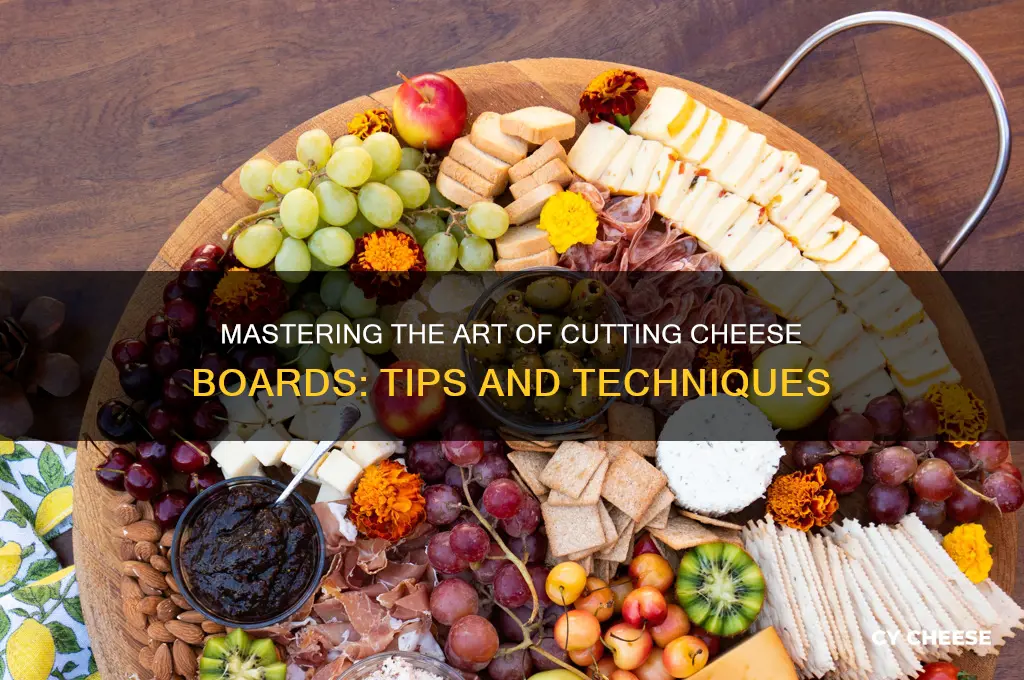 how to cut cheese board