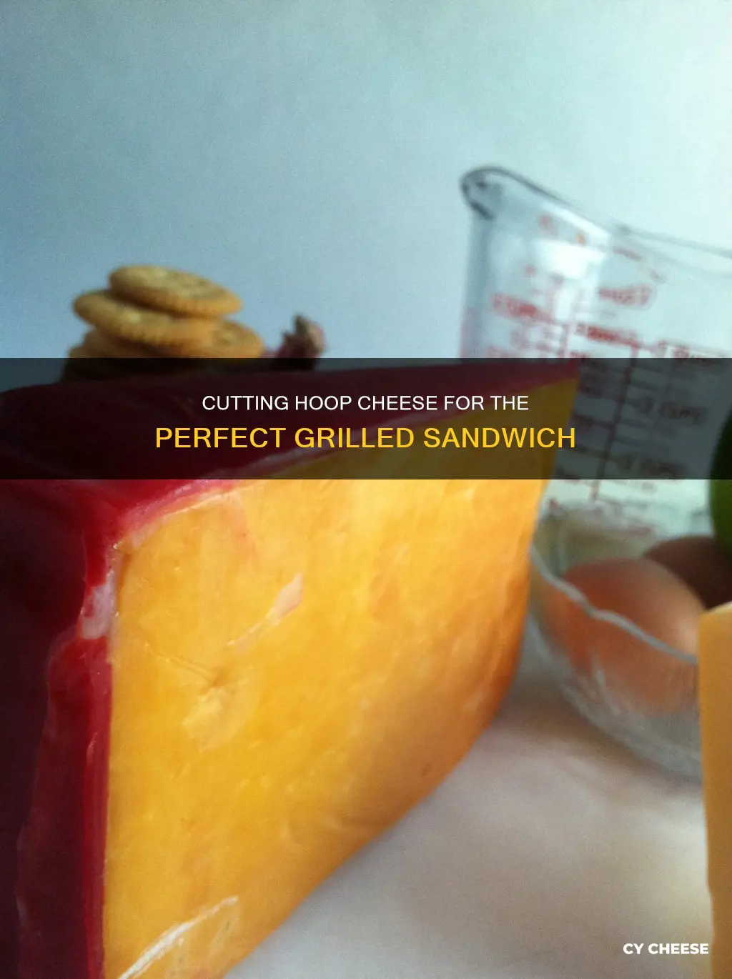 how to cut wedge of hoop cheese for grilled cheese