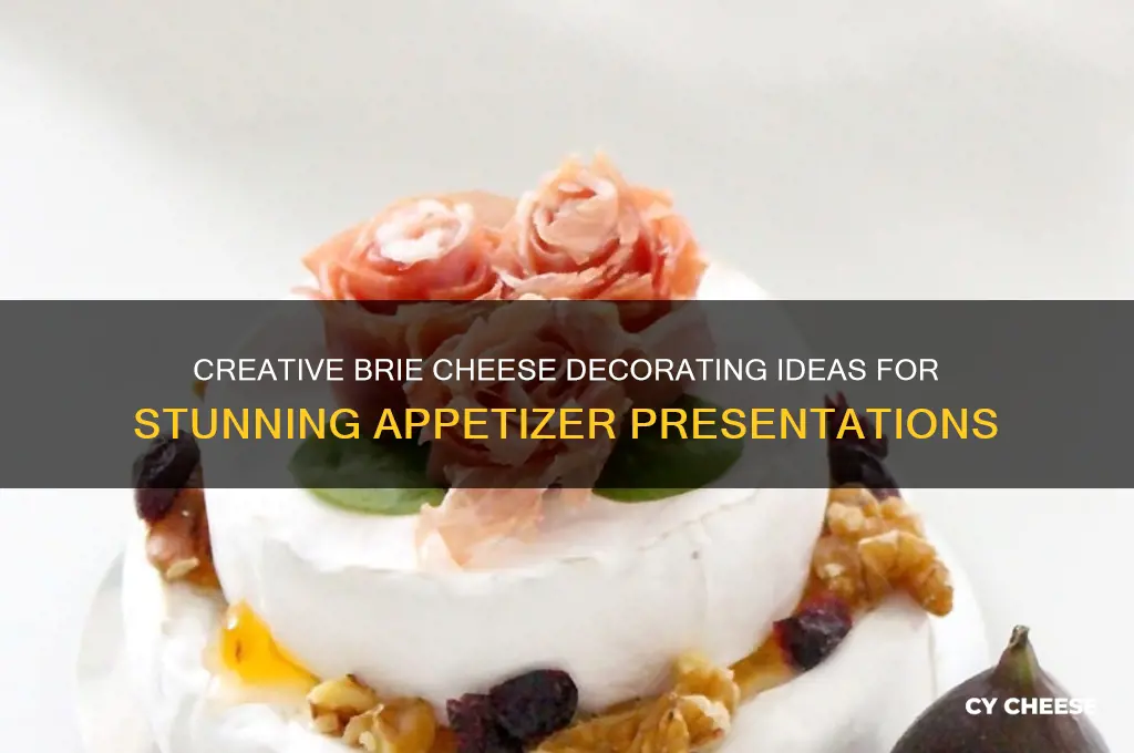 how to decorate brie cheese