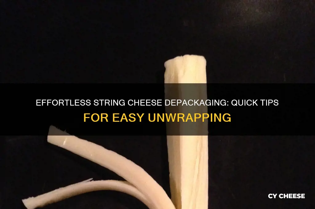 how to depackage string cheese