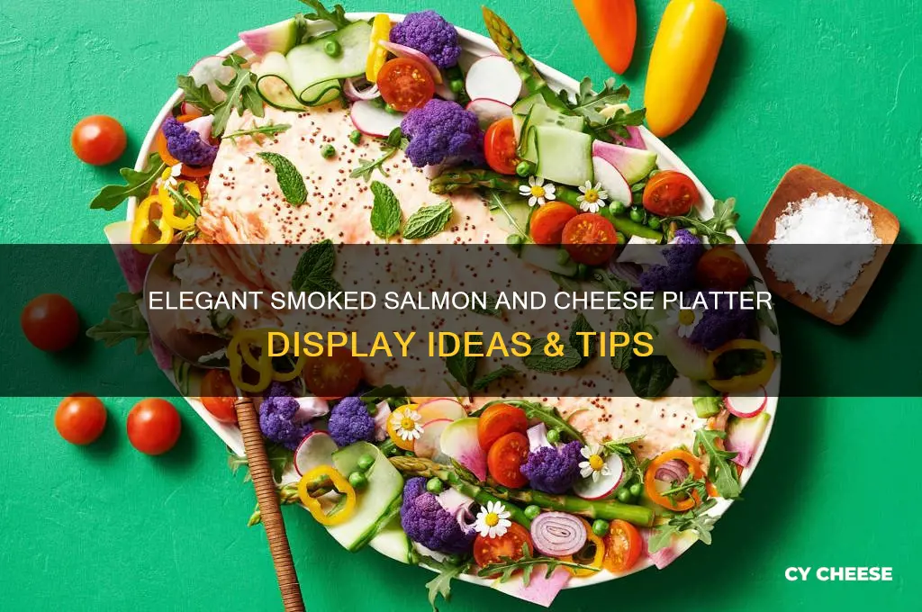 how to display smoked salmon platter with cheese