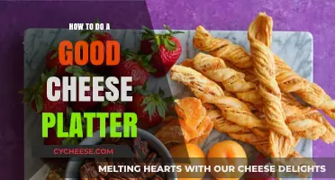Creating the Perfect Cheese Platter