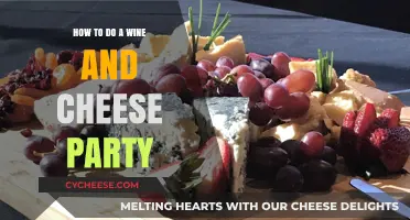 Host the Perfect Wine and Cheese Party: Tips and Pairings