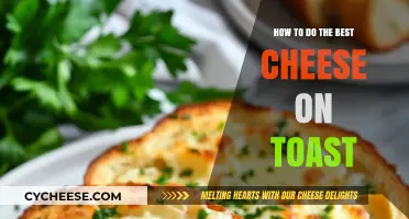 The Perfect Cheese on Toast: A Simple Guide