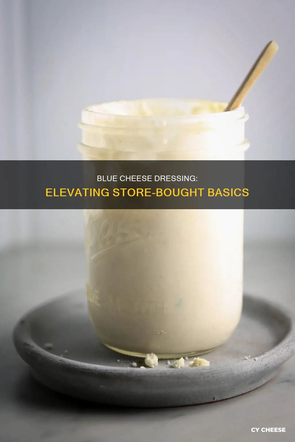 how to doctor up store bought blue cheese dressing