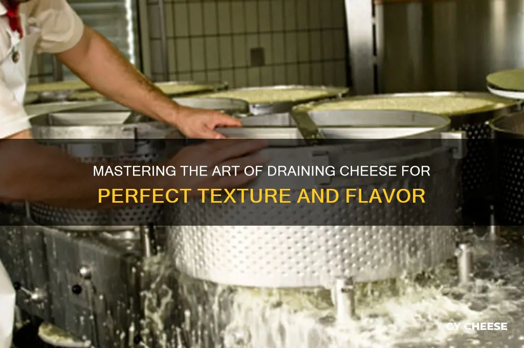 how to drain cheese
