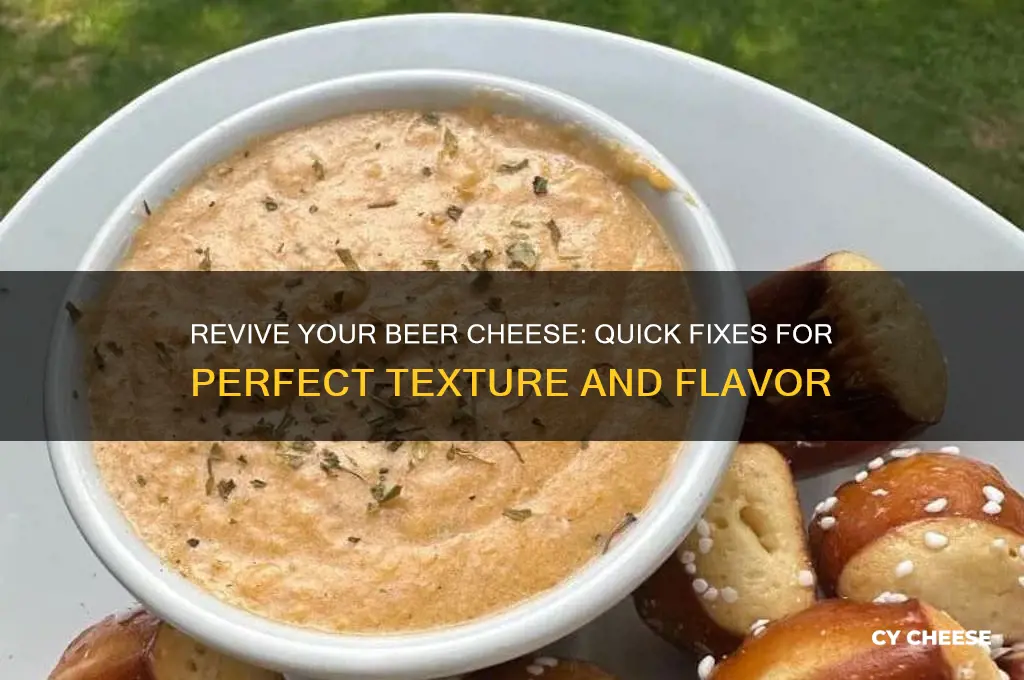 how to fix beer cheese