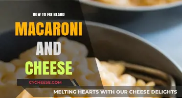 Mac and Cheese Makeover: Simple Fixes for Bland Dishes