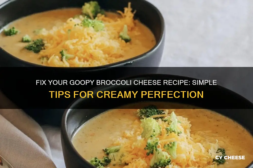 how to fix goopy broc n cheese recipe