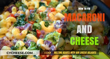Mac and Cheese: Ultimate Guide to Fixing It