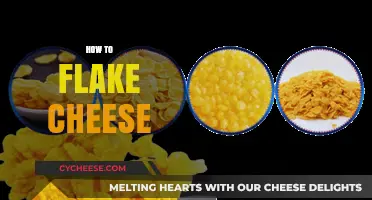 Master the Art of Flaking Cheese: Tips and Techniques for Perfect Results