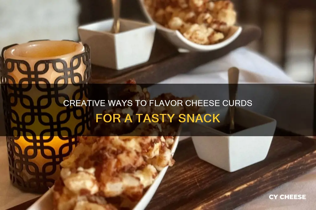 how to flavor cheese curds