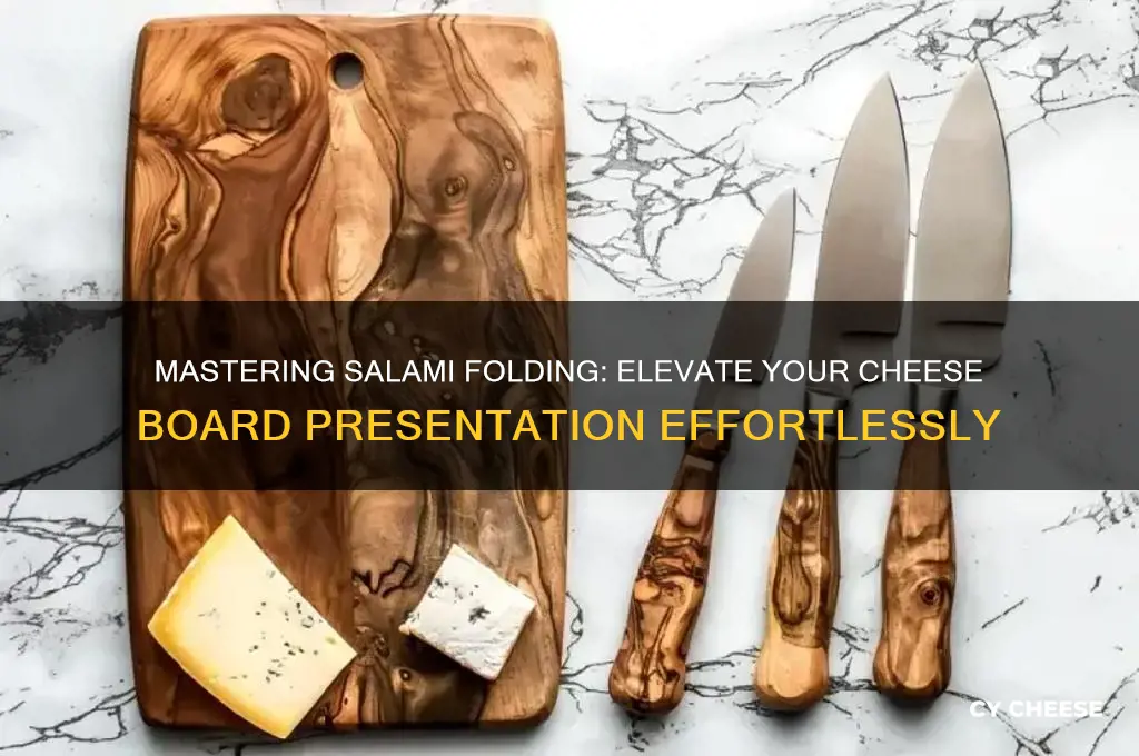how to fold salami for a cheese board