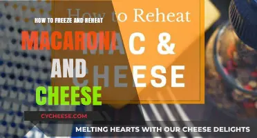 Mac and Cheese: Freezing and Reheating Tips