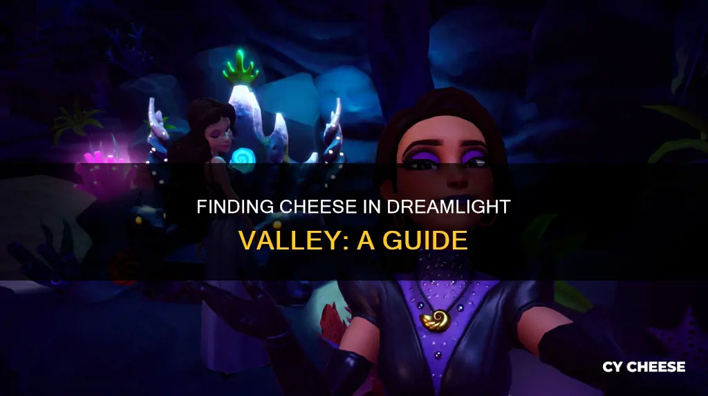 how to get cheese in dreamlight valley