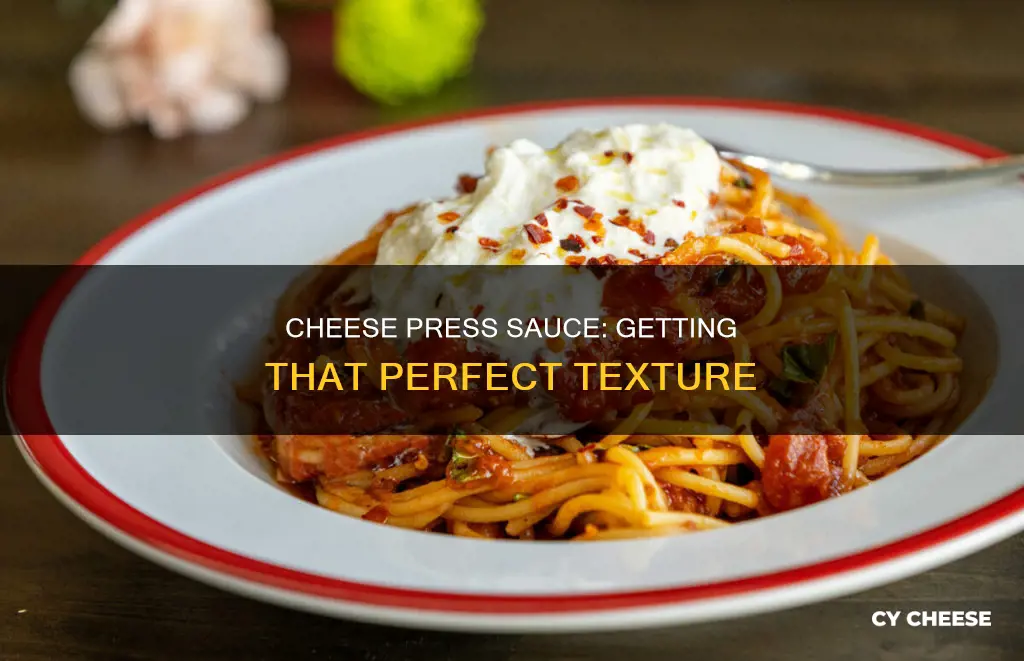 how to get cheese press sauce