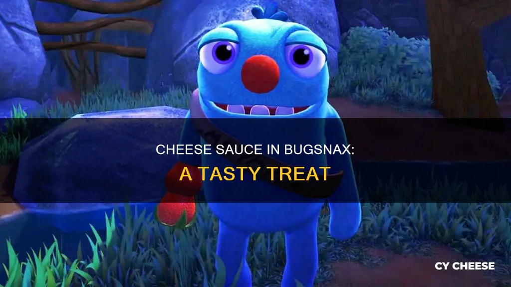 how to get cheese sauce bugsnax