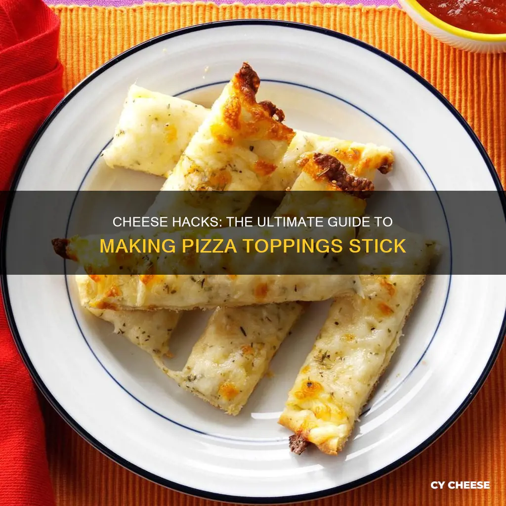 how to get cheese to stick to pizza