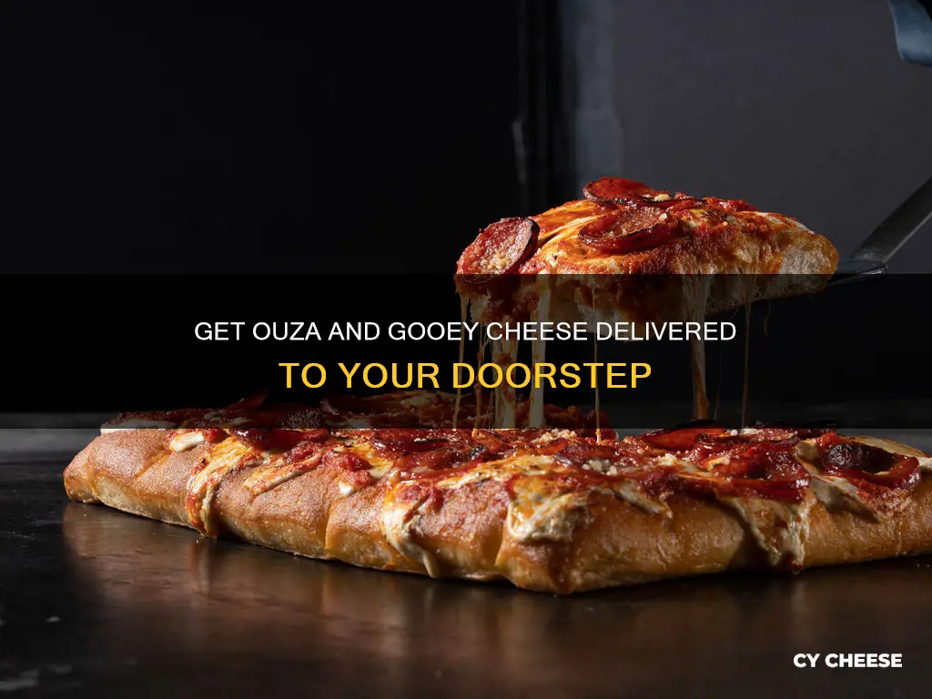 how to get delivery ouzza with gooey cheese