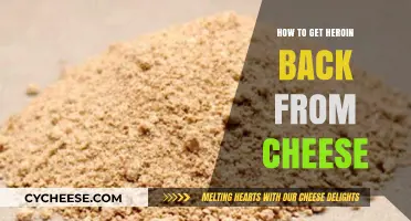 Extracting Heroin from Cheese: A Step-by-Step Guide