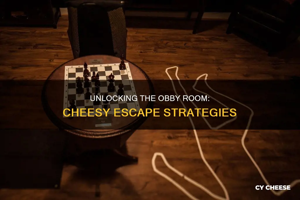how to get out of obby room cheese escape