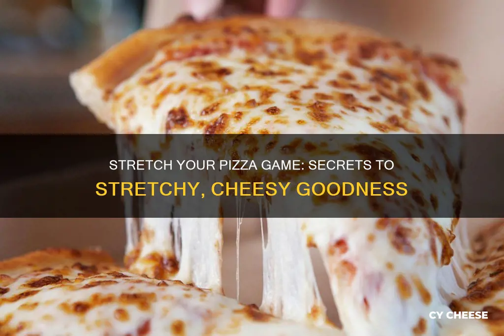 how to get stretchy cheese on pizza