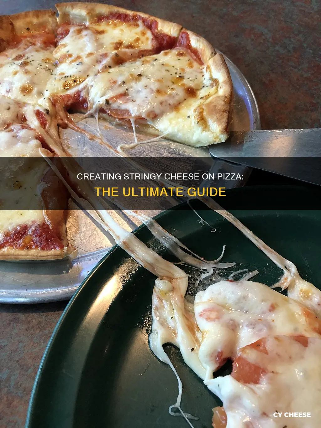 how to get stringy cheese on pizza