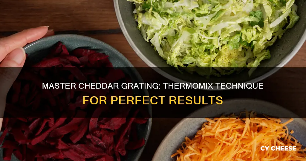 how to grate cheddar cheese in thermomix