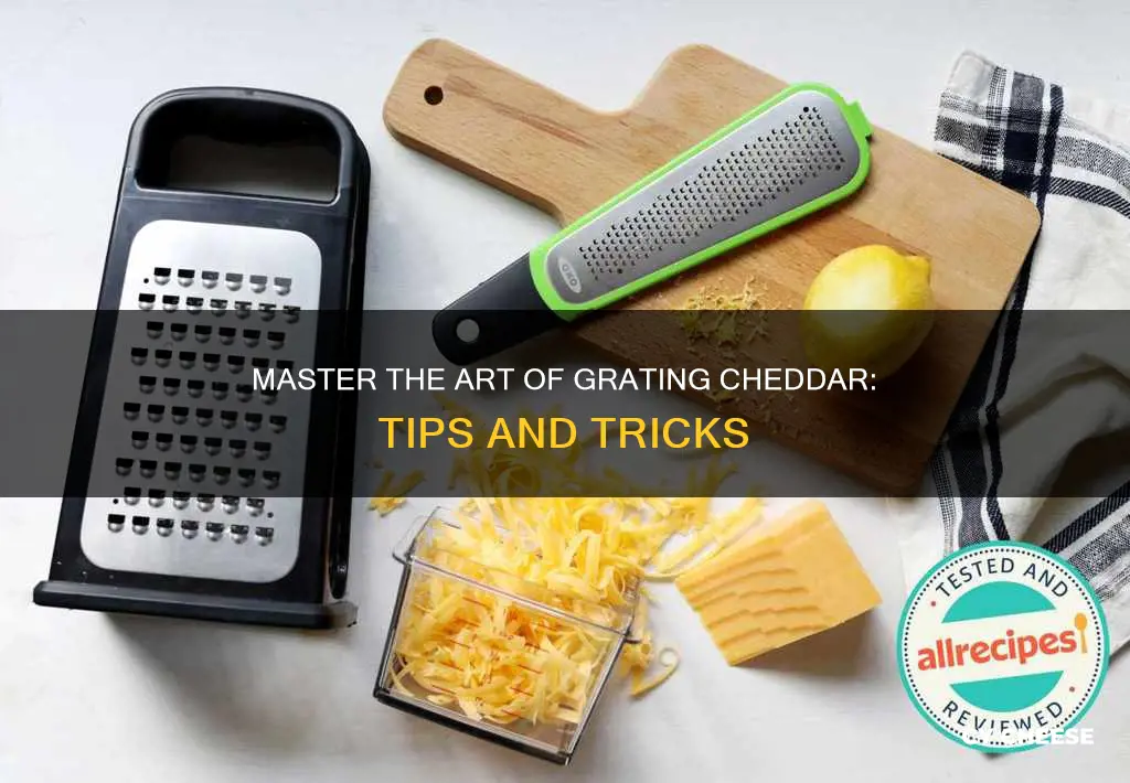 how to grate cheddar cheese