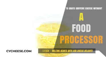 Hand-Grating Gruyere: Simple Techniques for Perfectly Shredded Cheese