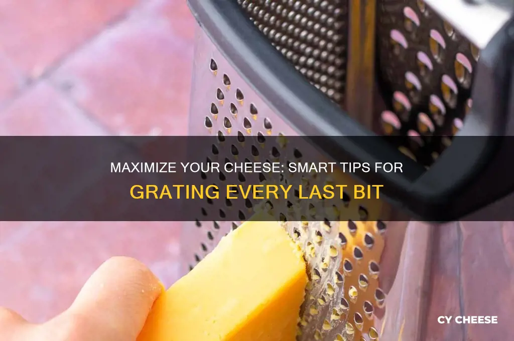 how to grate the last bit of cheese