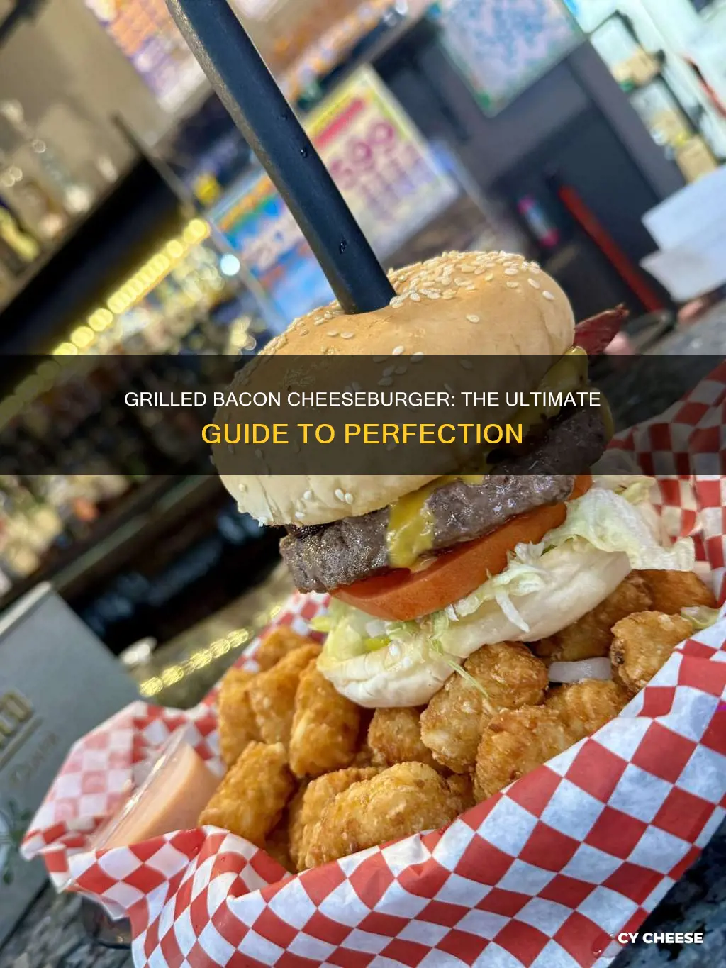 how to grill bacon and cheese burger