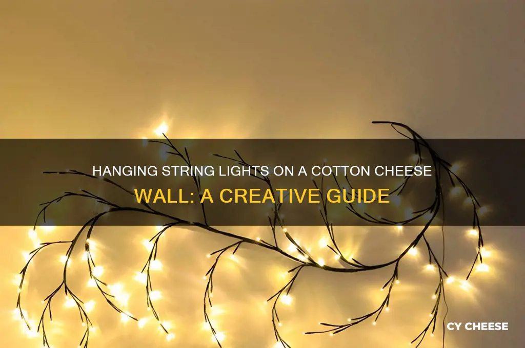 how to hang string lights on a cotton cheese wall