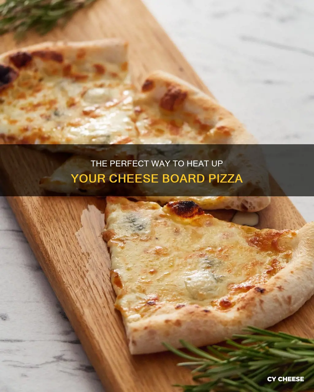 how to heat up cheese board pizza