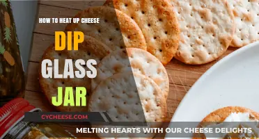 Quick & Safe Tips to Heat Cheese Dip in Glass Jars