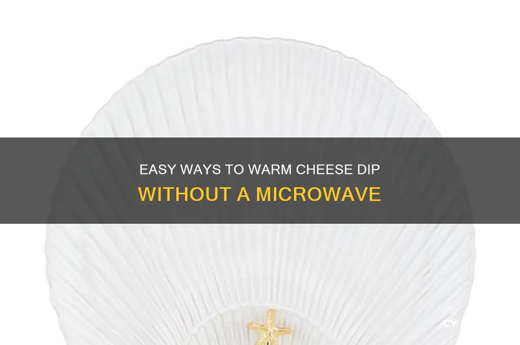 how to heat up cheese dip without microwave