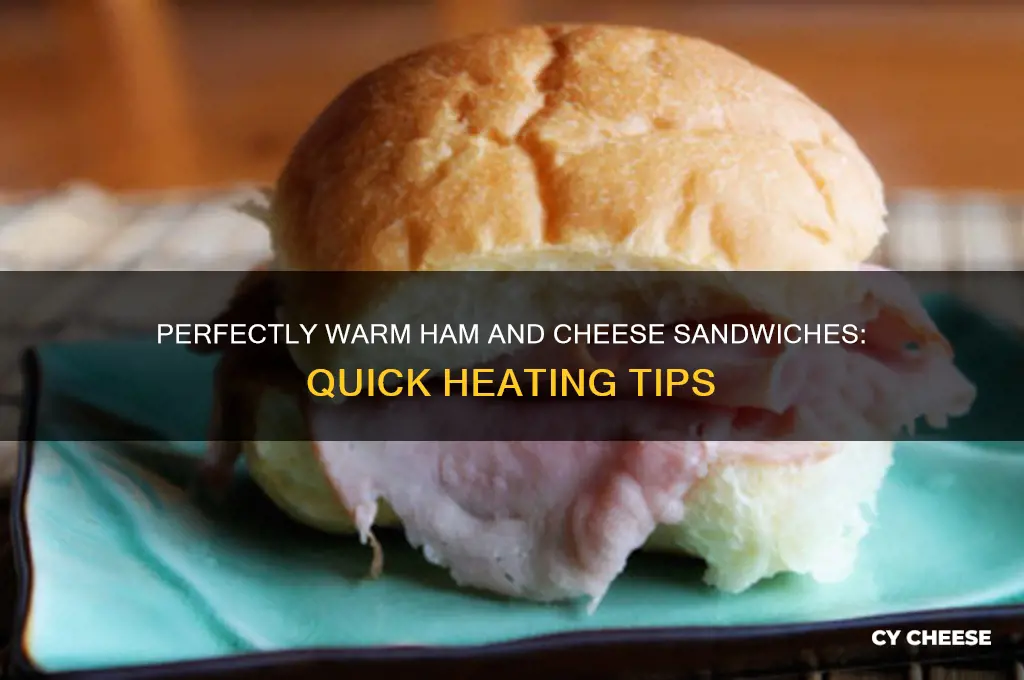 how to heat up ham and cheese sandwiches to temp
