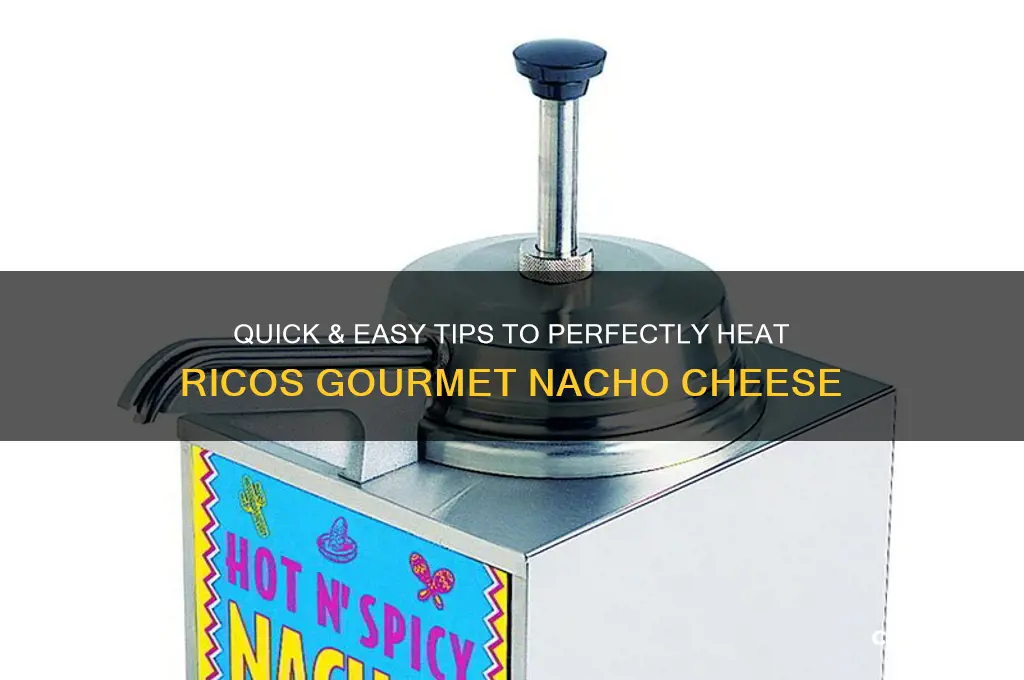 how to heat up ricos gourmet nacho cheese