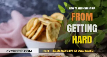 Keep Cheese Dip Soft: Tips and Tricks