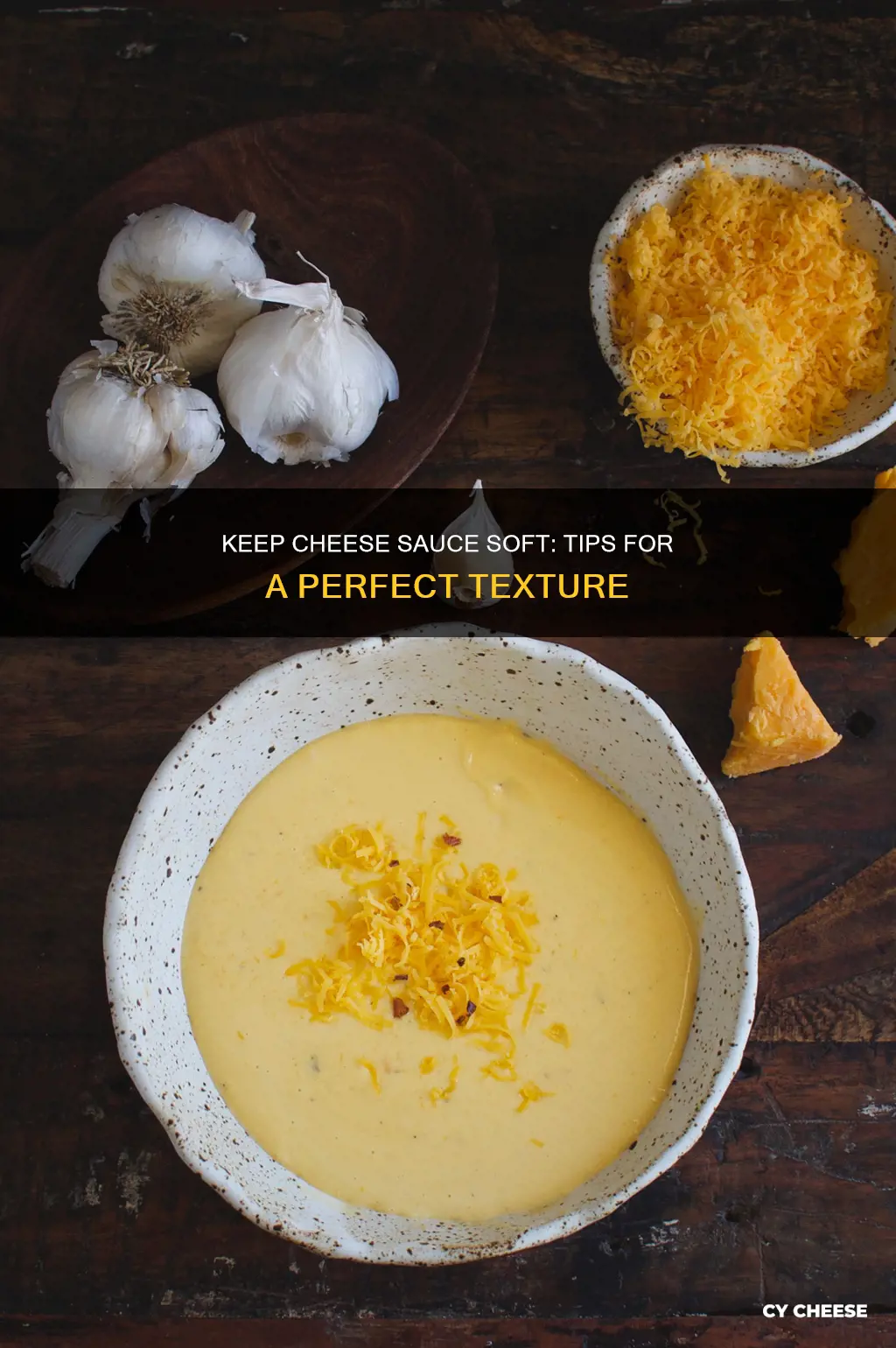 how to keep cheese sauce from getting hard