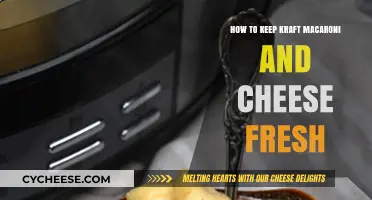 Keeping Kraft Macaroni and Cheese Fresh: Tips and Tricks