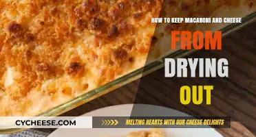 Keep Mac and Cheese Moist: Tips and Tricks
