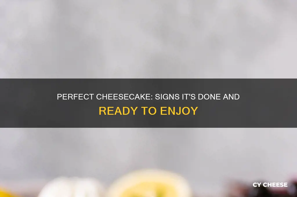 how to know if a cheese cake is done