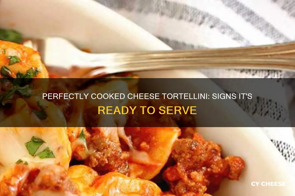 how to know when cheese tortellini is done