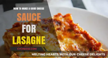 Lasagne's Luscious Cheese Sauce: A Step-by-Step Guide