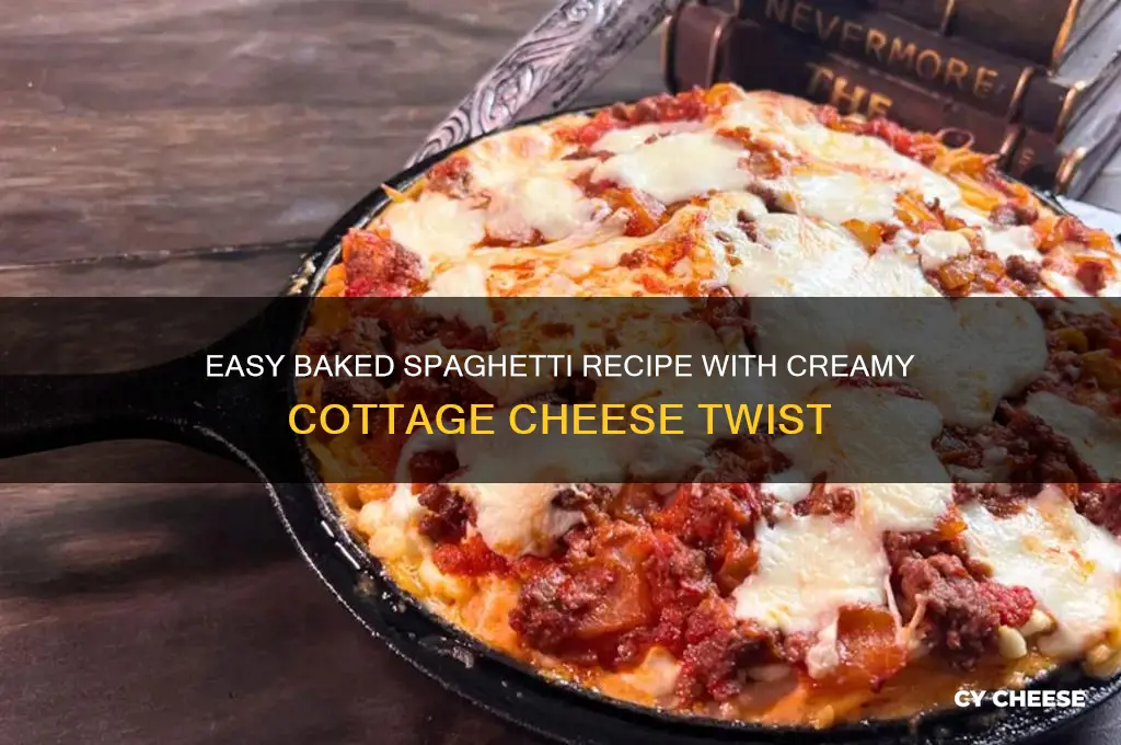 how to make baked spaghetti with cottage cheese