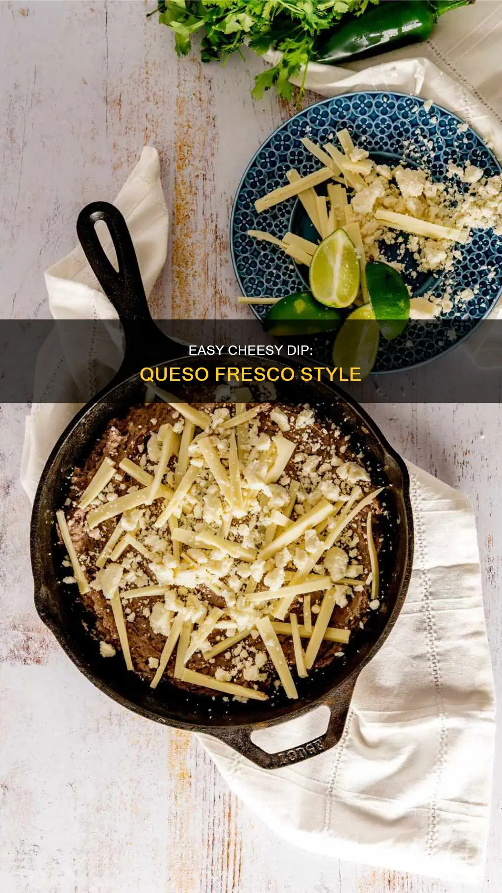 how to make cheese dip using queso fresco