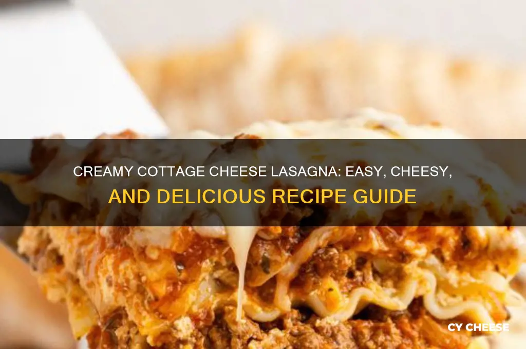 how to make cottage cheese lasagna